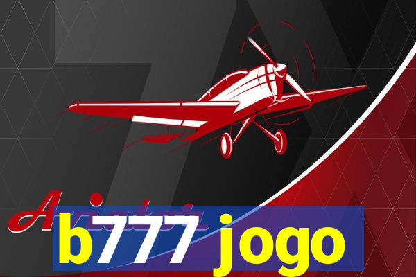 b777 jogo